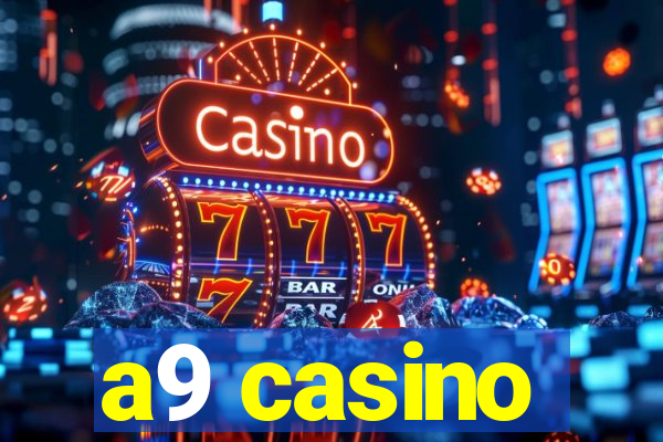 a9 casino